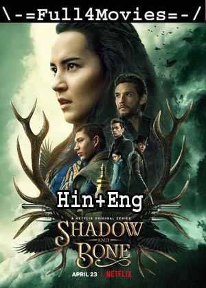 Shadow and Bone – Season 1 (2021) HDRip [EP 1 to 08] [Hindi ORG + English]