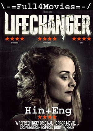 Lifechanger (2018) 720p | 480p BluRay ORG [Hindi Dubbed + English]