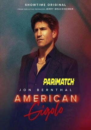 American Gigolo – Season 1 (2022) WEB-HDRip [EP 3 to 5] [Bengali (HQ-Dub) + English]